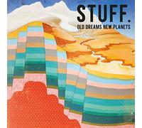 Stuff. - Old Dreams New Planets [Import]