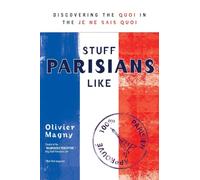 Stuff Parisians Like: Discovering the Quoi in the Je Ne Sais Quoi