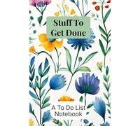 Stuff To Get Done: To Do List Notebook