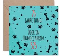 Stuff4 Carte d’anniversaire drôle 75e - Blague « années de chien » en allemand - Carte de vœux carrée avec enveloppe, intérieur vierge - Qualité premium 145mm x 145mm