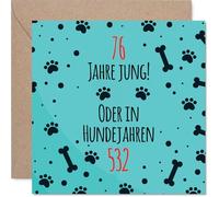 Stuff4 Carte d’anniversaire drôle 76e - Blague « années de chien » en allemand - Carte de vœux carrée avec enveloppe, intérieur vierge - Qualité premium 145mm x 145mm