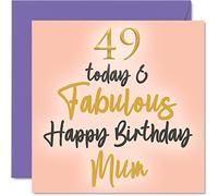 Stuff4 Fabulous Carte d'anniversaire 49 ans pour maman - 49 Today & Fabulous - Carte d'anniversaire de la part de sa fille, fils, 145 mm