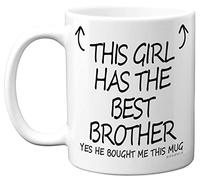 Stuff4 Mug en céramique avec inscription « This Girl Has The Best Brother » - 325 ml - Passe au lave-vaisselle - Pour anniversaire, Noël, Secret Santa, tasse - Fabriqué au Royaume-Uni