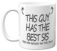 Stuff4 Mug en céramique avec inscription « This Guy Has The Best Sis » - Cadeau d'anniversaire pour frère de la part d'une sœur, d'un frère - Passe au lave-vaisselle - Pour anniversaire, Noël, Secret