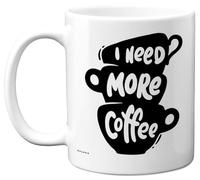 Stuff4 Tasse fantaisie pour homme et femme - Besoin de plus de café - Cadeau d'anniversaire amusant pour ami, famille, collègue, 325 ml