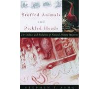 Stuffed Animals and Pickled Heads: The Culture and Evolution of Natural