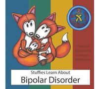 Stuffies Learn About Bipolar Disorder