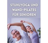 Stuhlyoga und Wand-Pilates für Senioren