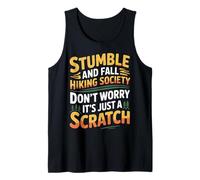 Stumble and Fall Hiking Club Just A Scratch No Worry - Débardeur