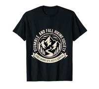 Stumble and Fall Hiking Club Just A Scratch No Worry - T-Shirt