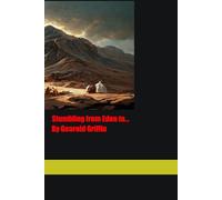 Stumbling from Eden to...