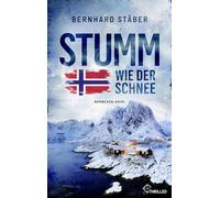 Stumm wie der Schnee Norwegen-Krimi - Bernhard Stäber - beTHRILLED - ebook (ePub) - Livre