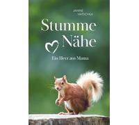 Stumme Nähe: Ein Herz aus Mama
