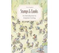 Stumps & Cranks: An Introduction to Amputee Cycling