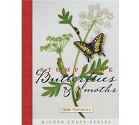 Stumpwork Embroidery, Moths And Butterflies (Milner Craft Series) (Hardcover) Jane Nicholas, (Auteur)