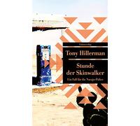 Stunde der Skinwalker: Kriminalroman. Ein Fall für die Navajo-Police (6) (Unionsverlag Taschenbücher)