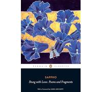 Stung with Love: Poems and Fragments of Sappho