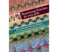 Stunning Stitches for Crazy Quilts by Kathy Seaman Shaw Unknown (Auteur)