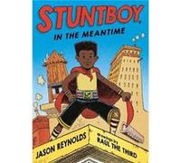 Stuntboy In The Meantime by Jason Reynolds Jason Reynolds (Auteur)