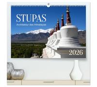 Stupas - Architektur des Himalayas (hochwertiger Premium Wandkalender 2026 DIN A2 quer), Kunstdruck in Hochglanz: Stupas sind buddhistische Bauwerke, ... geprägten Himalaya - Region vorkommen.