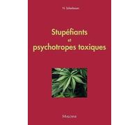 Stupefiants et psychotropes toxiques