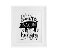Stupell Industries Affiche encadrée « You're Bacon Me Hungry White » sous verre, design par Lux + Me Designs, 53,3 x 43,2 cm