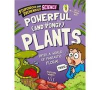 Stupendous and Tremendous Science Powerful and Pongy Plants by Claudia Martin Claudia Martin (Auteur)