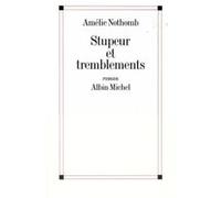 Stupeur et tremblements Amélie Nothomb (Auteur)