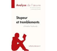 Stupeur Et Tremblements D'amélie Nothomb - Fiche De Lecture