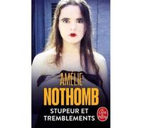 STUPEUR ET TREMBLEMENTS, Nothomb AmElie