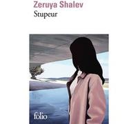 Stupeur Zeruya Shalev (Auteur), Laurence Sendrowicz (Traduction)