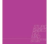 Stupid Babies Go Mad - Let's Go to Off Limits