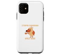 Stupid Canadian Wolf Bird Funny Loon Humour Dire Coque pour iPhone 11