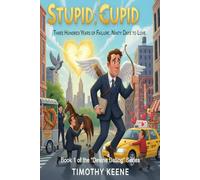 Stupid Cupid: Three Hundred Years of Failure. Ninety Days to Love