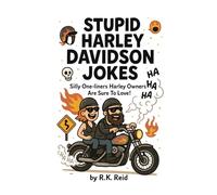 Stupid Harley Davidson Jokes: Funny Harley Davidson gift ideas for men, women & dad's. Great for Christmas, a Birthday or Father's Day. Perfect as gag gifts for Harley Davidson lovers & owners!
