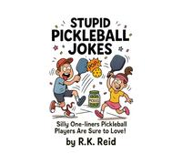 Stupid Pickleball Jokes: Need funny Pickleball gifts? This joke book is full of silly one-liners Pickleball players are sure to love!