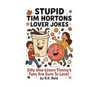 Stupid Tim Hortons Lover Jokes: A funny Tim Hortons lover gift idea. Makes a great present for Christmas, Birthday or Just Because. Perfect to give as unique gifts for Tim Hortons Lovers!