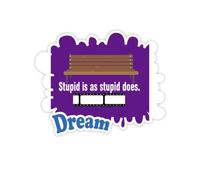 Stupide, Stupide n'est Stickers Citation Rêve Vinyle Stickers