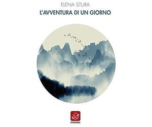 Stura, E: L'avventura Di Un Giorno