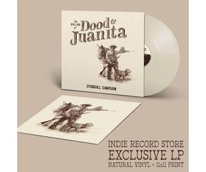 Sturgill Simpson - The Ballad of Dood and Juanita Indie Exclusive Natural