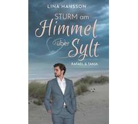 Sturm am Himmel über Sylt: Rafael & Tanja