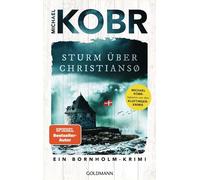Sturm über Christiansø Ein Bornholm-Krimi - Der neue Band der großen SPIEGEL-Bestsellerserie - Michael Kobr - Goldmann Verlag - ebook (ePub) - Livre