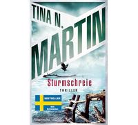 Sturmschreie: Thriller - Nordisch, packend, topaktuell: Der Bestseller aus Schweden!