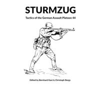 STURMZUG: Tactics of the German Assault Platoon 44 (Softcover)