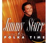 Sturr, Jimmy - Living on Polka Time
