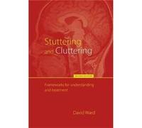 Stuttering & Cluttering Second Edition David Ward, (Auteur)