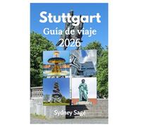 Stuttgart Guía de viaje 2026: Descubre las leyendas automovilísticas, los palacios barrocos, los festines suabos y las emocionantes aventuras de la joya de la corona de Baden-Württemberg.