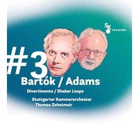 Stuttgarter Kammerorchester - Bartok/Adams:#3divertimento/Shakerloops