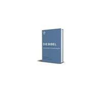 Stuttgarter Neues Testament: Kommentierte Studienausgabe. Die Bibel, revidierte Einheitsübersetzung 2017.