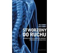 Stworzony do ruchu - Kelly Starrett, Juliet Starrett (littérature, santé en polonais)